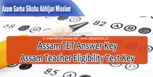 Assam TET Answer Key 2022 - Teacher Eligibility Test (Paper 1 2)