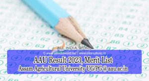 AAU Exam Results 2023 - Assam Agricultural University